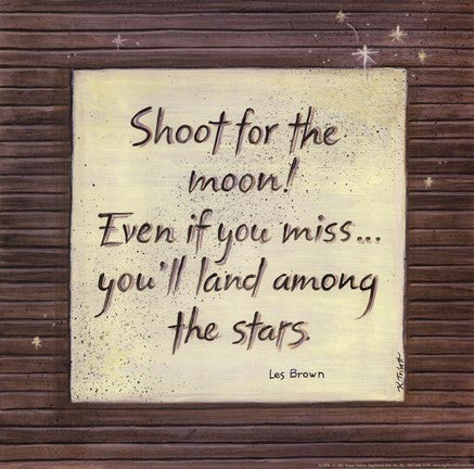Shoot For The Moon