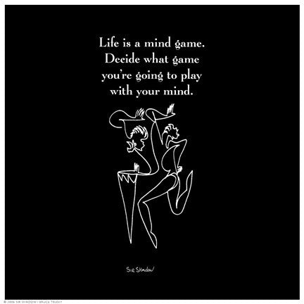 Life Is A Mind Game