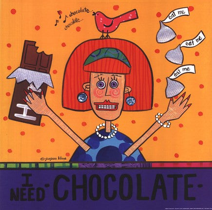 I Need Chocolate