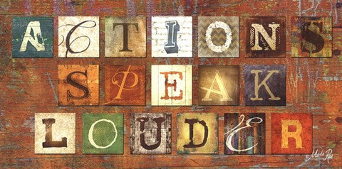 Actions Speak Louder - collage