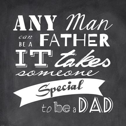 Any Man Can Be A Father Square