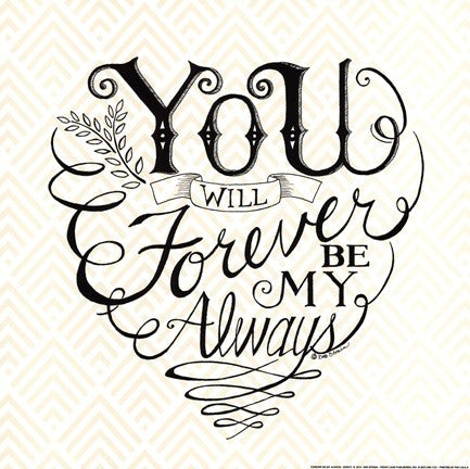 Forever be My Always