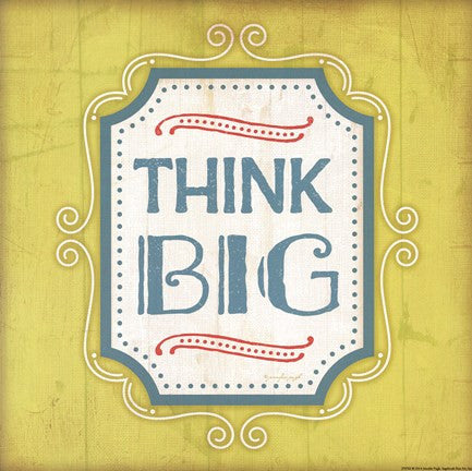 Think Big