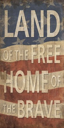 Land of the Free Home of the Brave