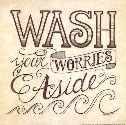Wash Your Worries Aside