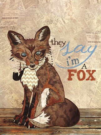 They Say I'm a Fox