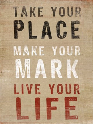 Take Your Place